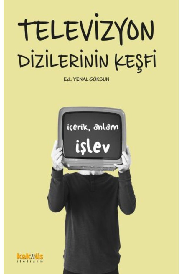 Televizyon Dizilerinin Keşfi: İçerik, Anlam ve İşlevleri