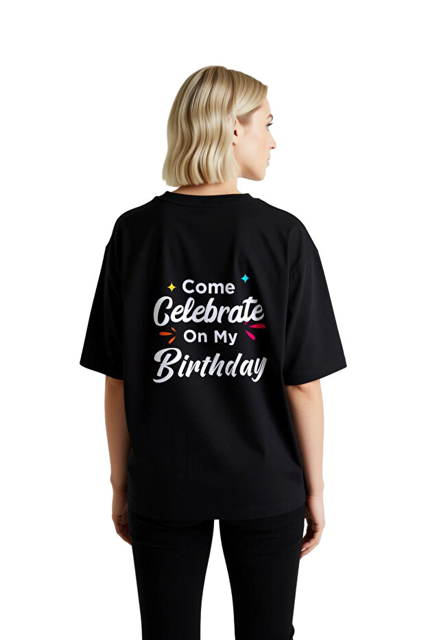Birthday Celebration Written Printed Women's Oversize T-Shirt