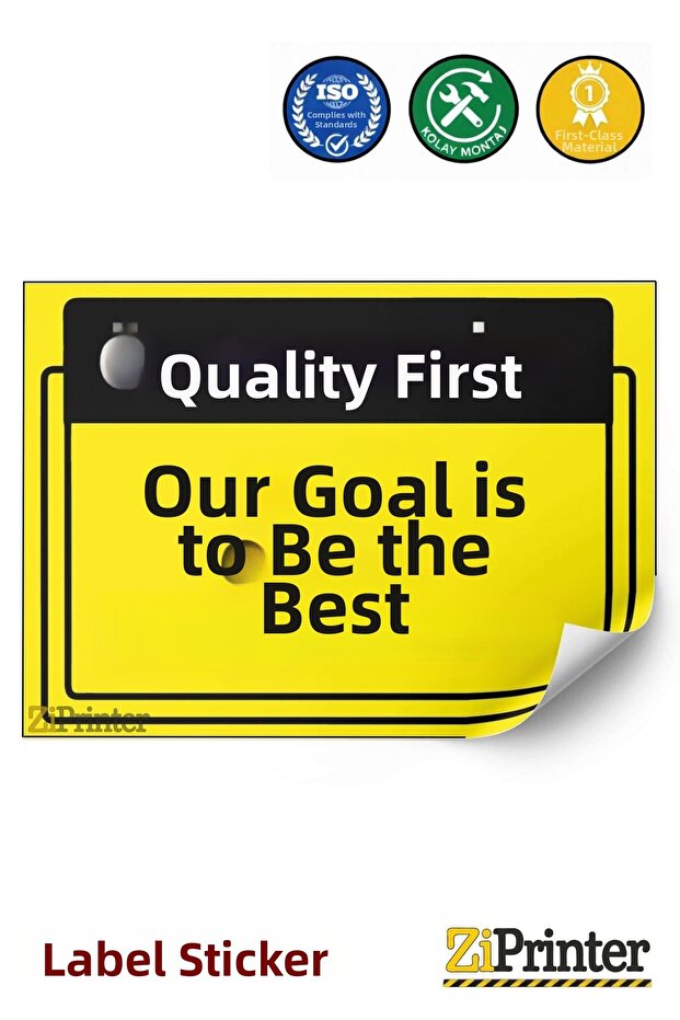 Quality First. Being the Best Is Our Goal Isg Warning Sign Sticker 15X21 cm