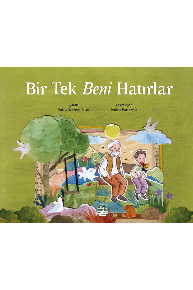 Bir Tek Beni Hatırlar