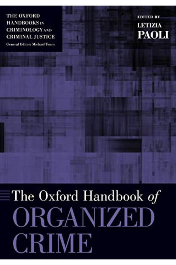 The Oxford Handbook Of Organized Crime