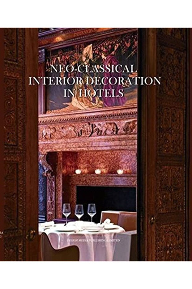 Neoclassical Interior Decoration In Hotels