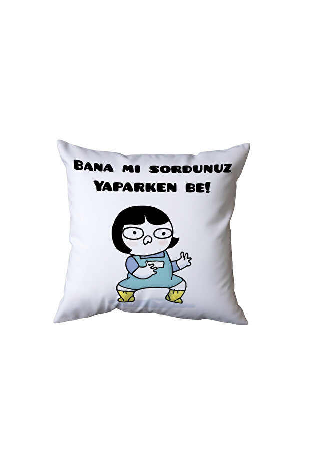 Did You Ask Me? as You'Re Doing It, Be a Pillow, Funny Gift
