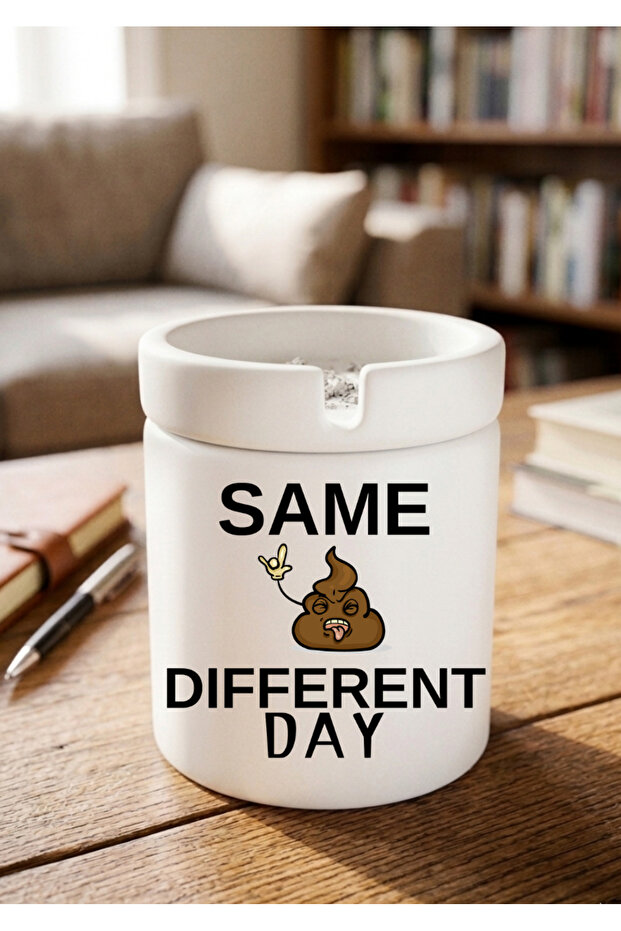 Same Different Day Humor Themed Printed Ceramic Ashtray Odorless Ashtray Cigarette Tray
