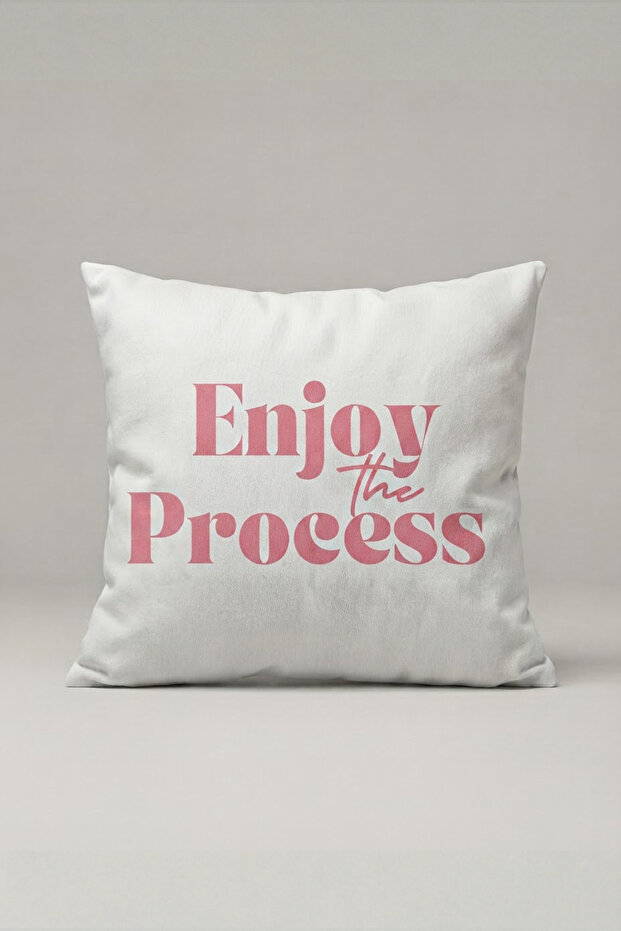 Pink Enjoy the Process Written Cushion Cover 243 – Enjoy Process Design 45X45 cm