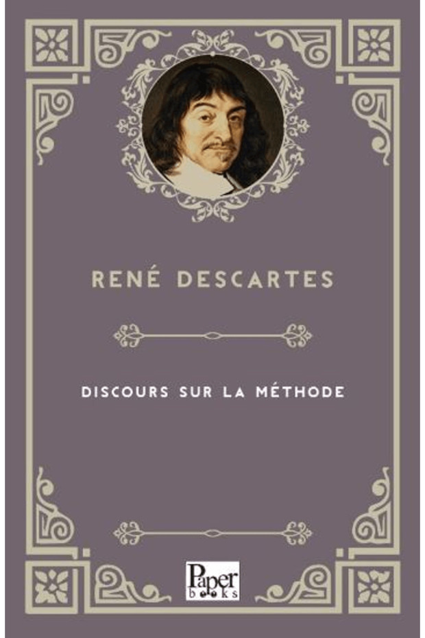 Discours Sur La Methode / Rene Descartes / / 9786258763621