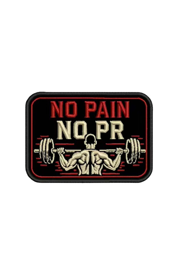 No Pain No PR Embroidered Hook Velcro Patch 5.8 x 8 cm