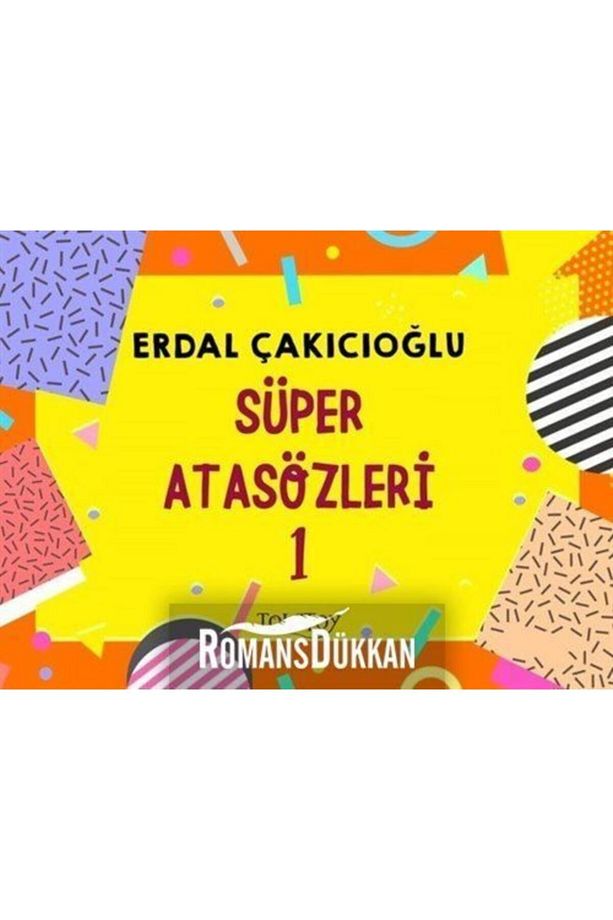 Süper Atasözleri 1 / Erdal Çakıcıoğlu / / 9786058223578 - 1