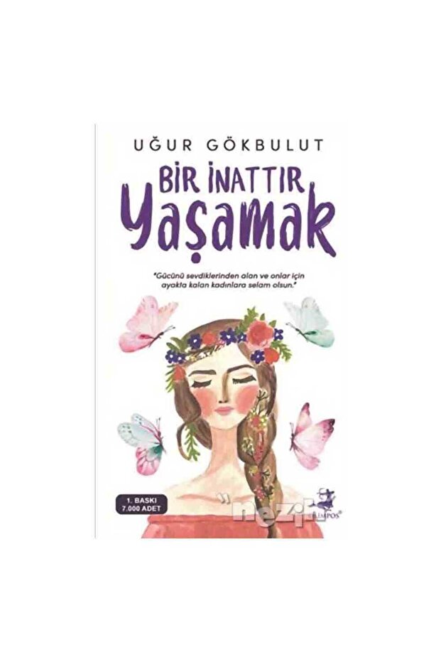 Bir İnattır Yaşamak