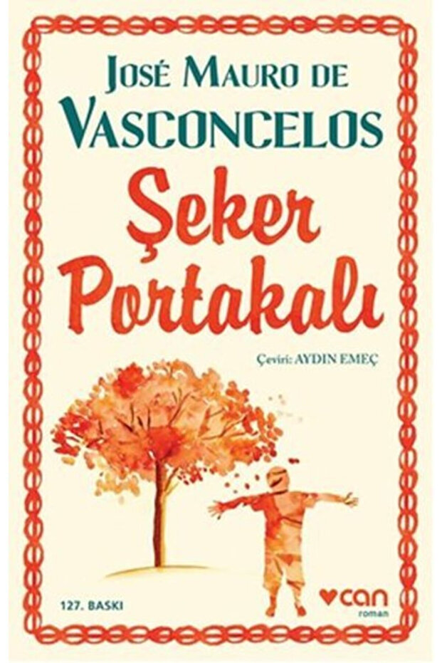 Şeker Portakalı Jose Mauro De Vasconcelos - 1
