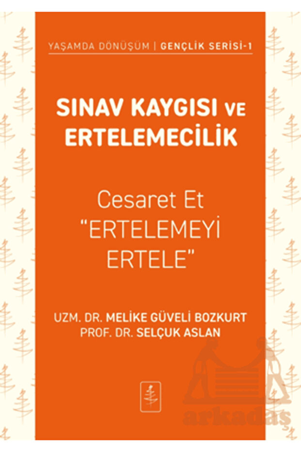 Sınav Kaygısı Ve Ertelemecilik