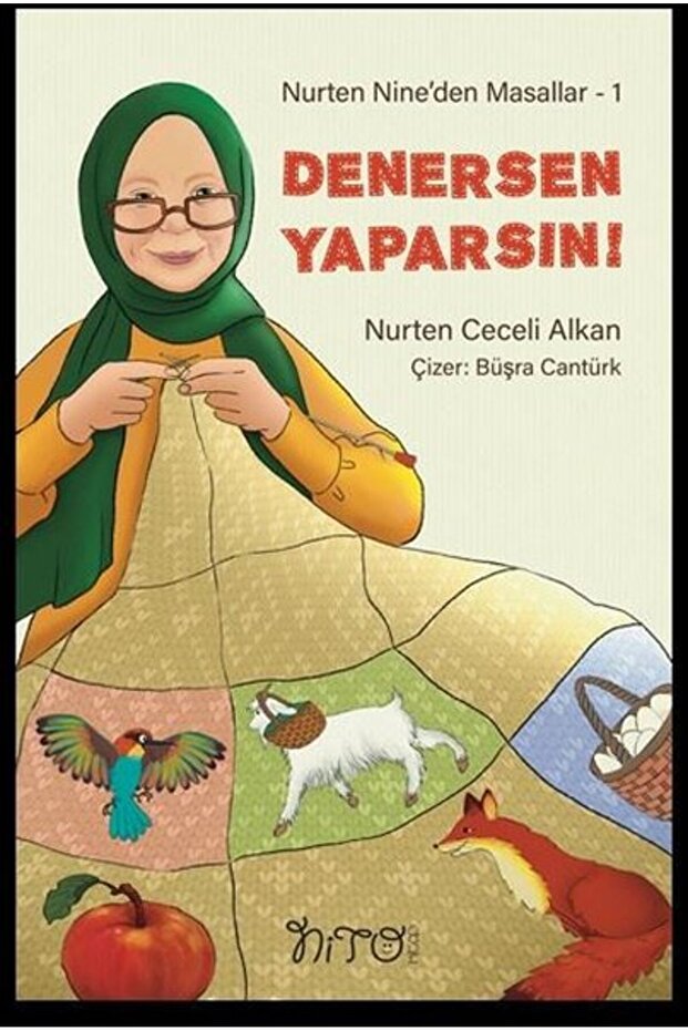 Denersen Yaparsın! Nurten Nine'den Masallar 1