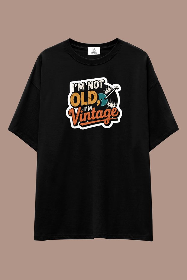 I Am Not Old Series Loose Fit T-Shirt | Unisex 100% Cotton Black & White Printed Custom Design Tee