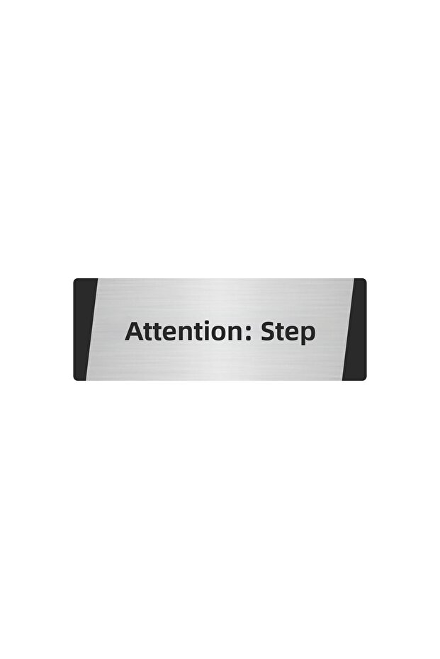 Attention Step Metal Warning Sign 7X20 cm Silver Color