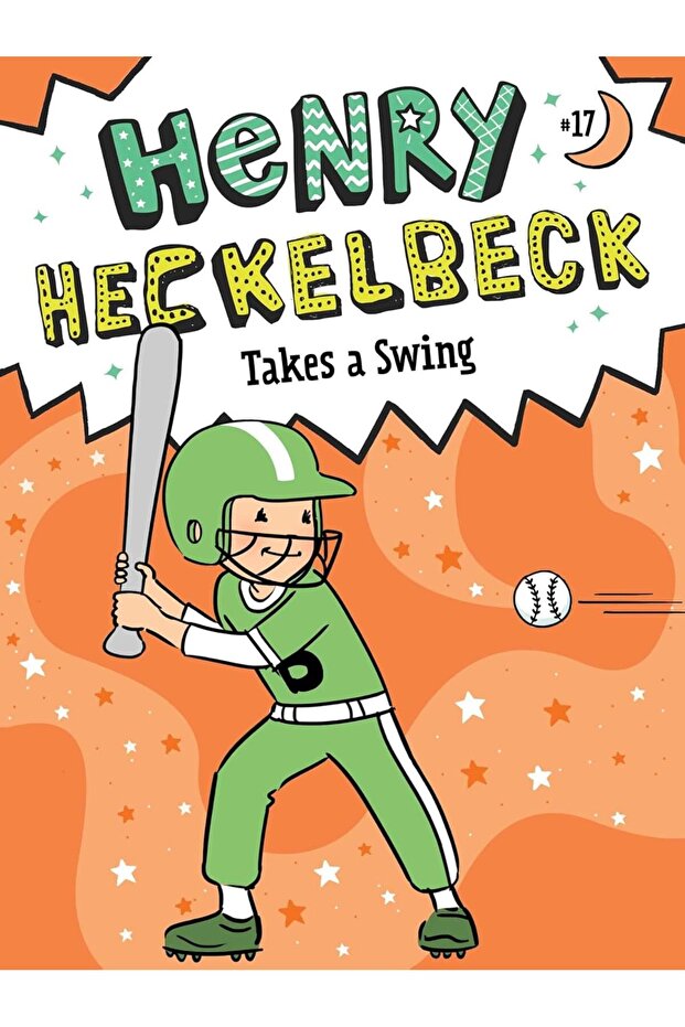 Henry Heckelbeck Takes a Swing (Volume 17)