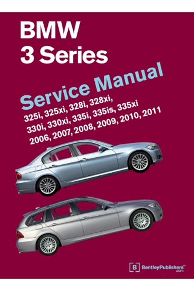 Bmw 3 Series Service Manual 20062011 325I 325Xi 328I 328Xi 330I 330Xi 335I 335Is 335Xi