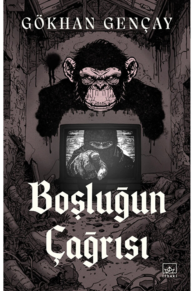 BOŞLUĞUN ÇAĞRISI