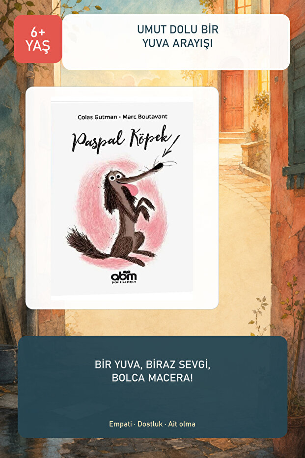 Paspal Köpek 6+ Yaş Çocuk Hikaye Kitabı