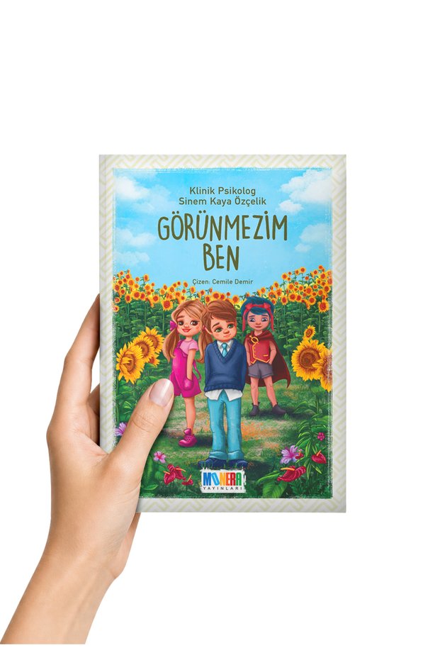 Görünmezim Ben - 8-11 Years Old - Children's Story Focused on Self-Confidence and Virtues