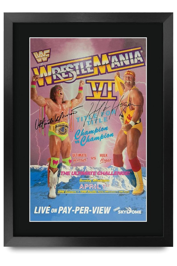 WrestleMania 6 Programme Poster Hulk Hogan Ultimate Warrior Signed 16 x 12 inch Framed Gift Printed Autograph WWF WWE Wrestling Print Photo Picture Display - 16" x 12" Framed