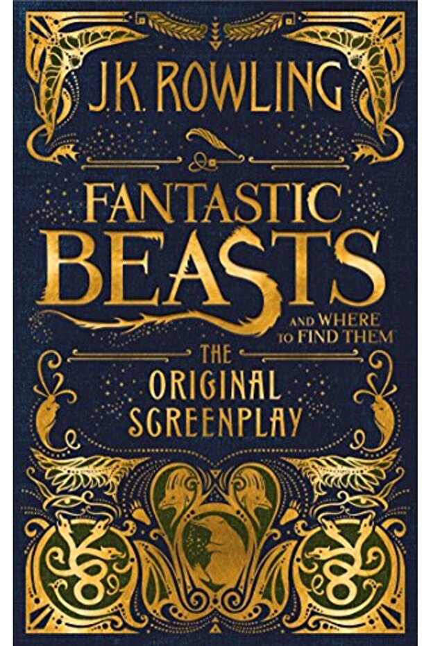 Fantastic Beasts And Where To Find Them The Original Screenplay