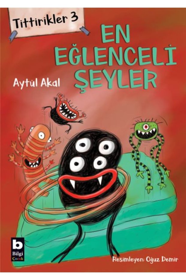 Tittirikler 3 En Eğlenceli Şeyler / / Aytül Akal