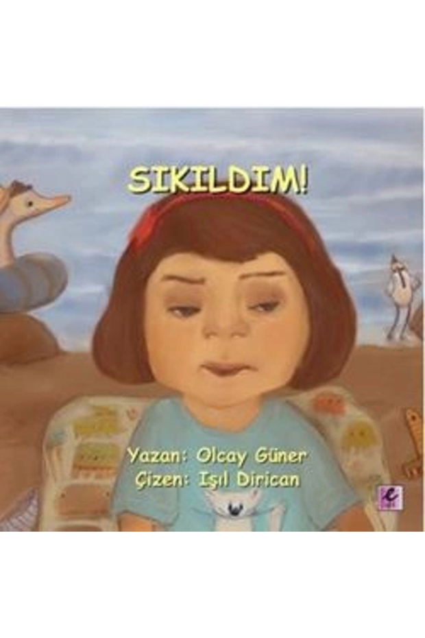 Sıkıldım!