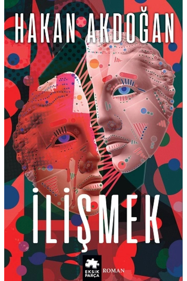 Ilişmek / Hakan Akdoğan