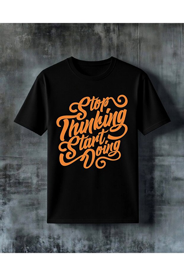 Stop Thinking Start Doing Printed Oversize T-Shirt - 1