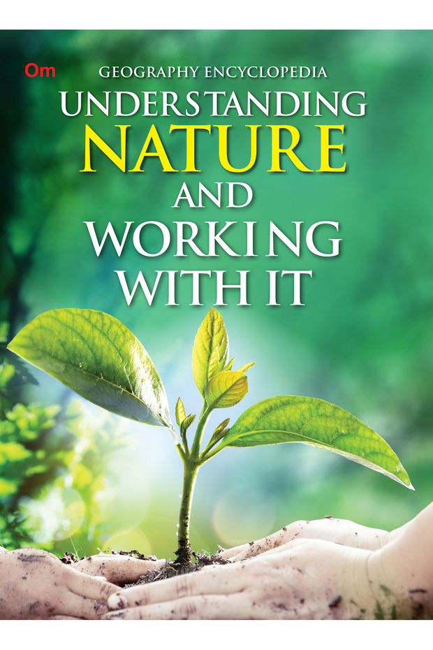 Om Geography Encyclopedia - Understanding Nature And Working With It
