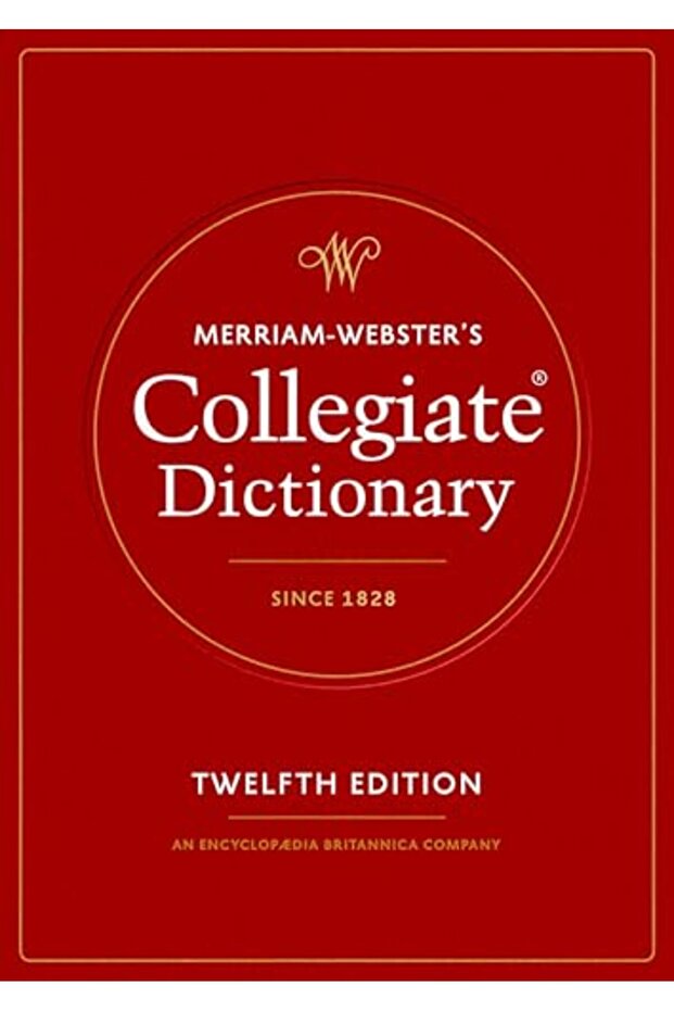 Merriamwebsters Collegiate Dictionary