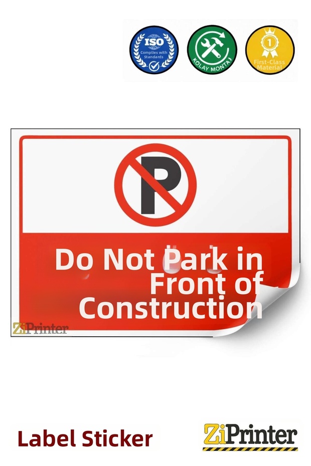 Do Not Park in Front of Construction Isg Warning Sign Sticker 25X35 cm