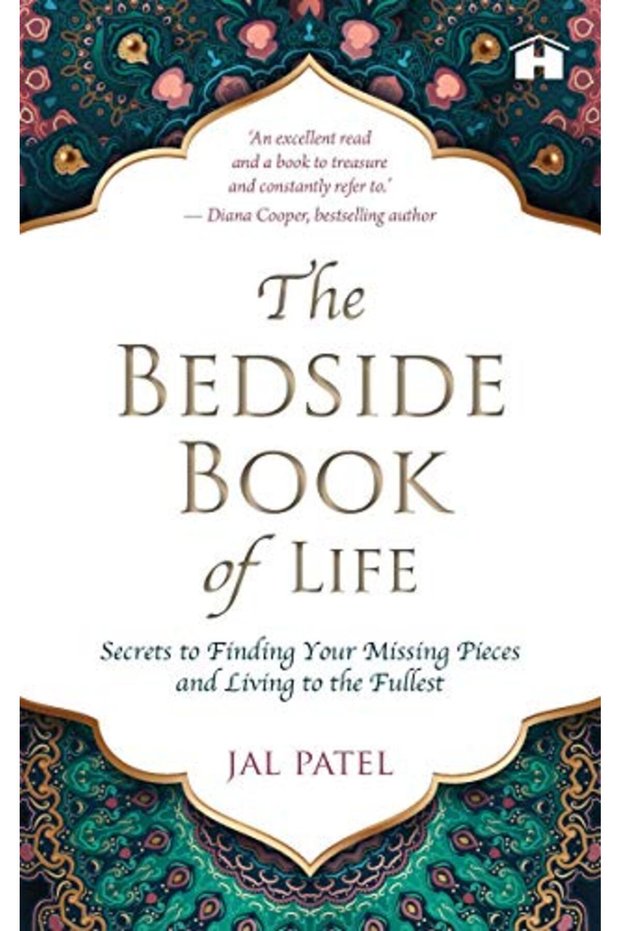 The Bedside Book Of Life Secrets To Finding Your Missing Pieces And Living To The Fullest