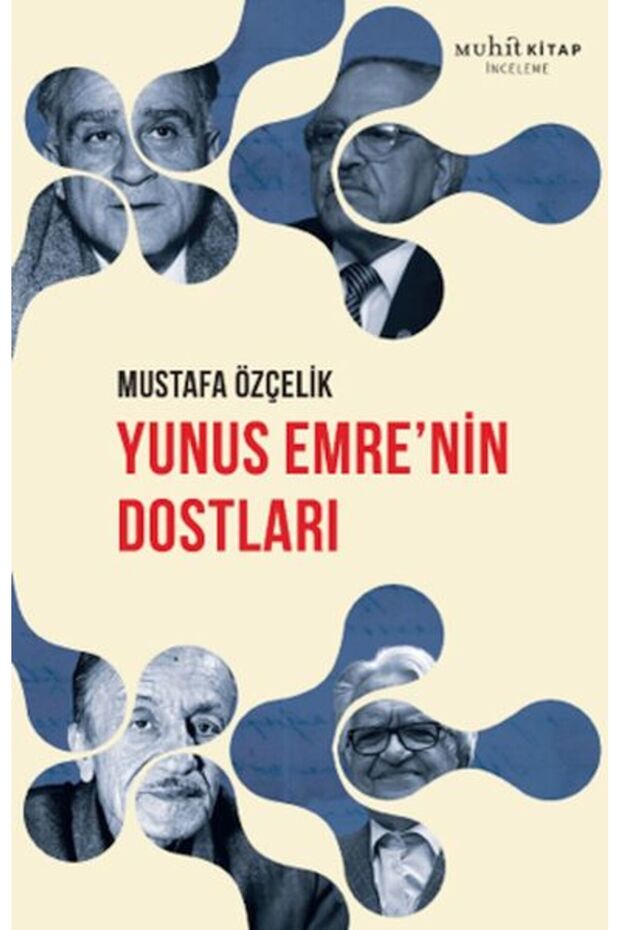 Yunus Emre’nin Dostları