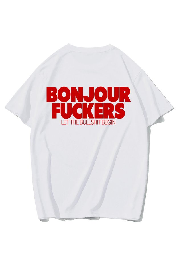 Unisex Oversize Bonjour Fuckers T-Shirt (White)