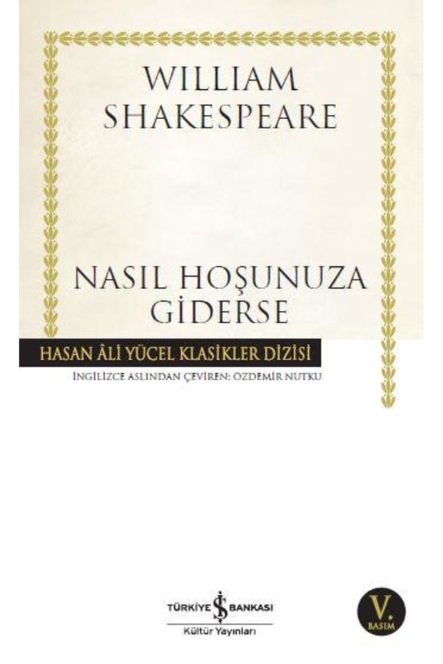 If It Suits You William Shakespeare WİLLİAM SHAKESPEARE