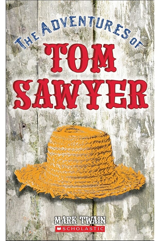 Scholastic Classics: The Adventures Of Tom Sawyer