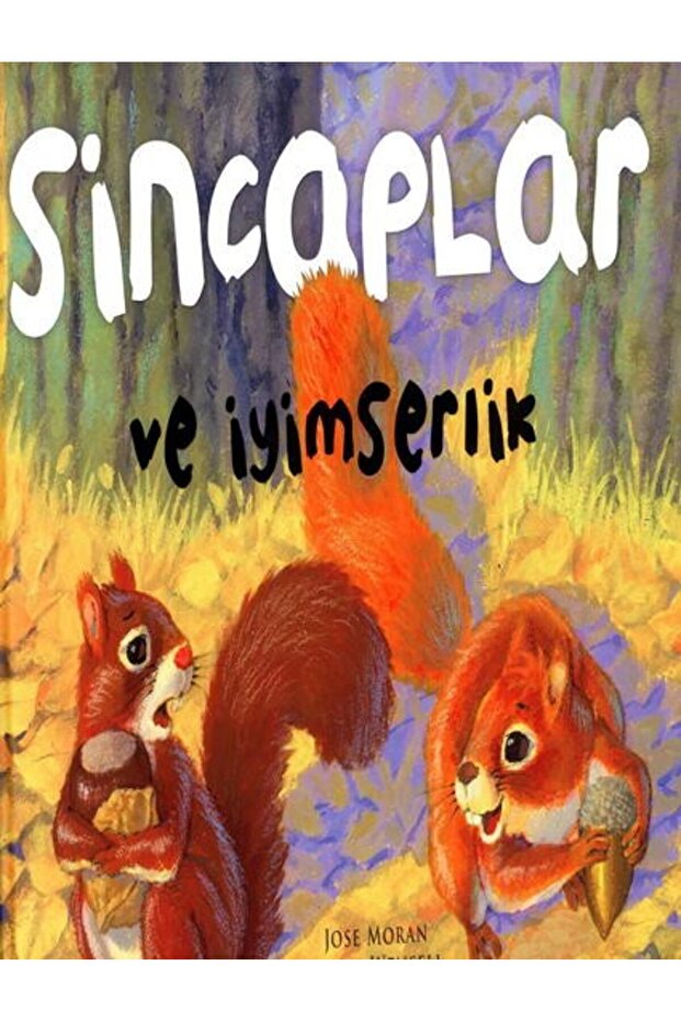 Değerler D.-Sincaplar Ve İyimserlik