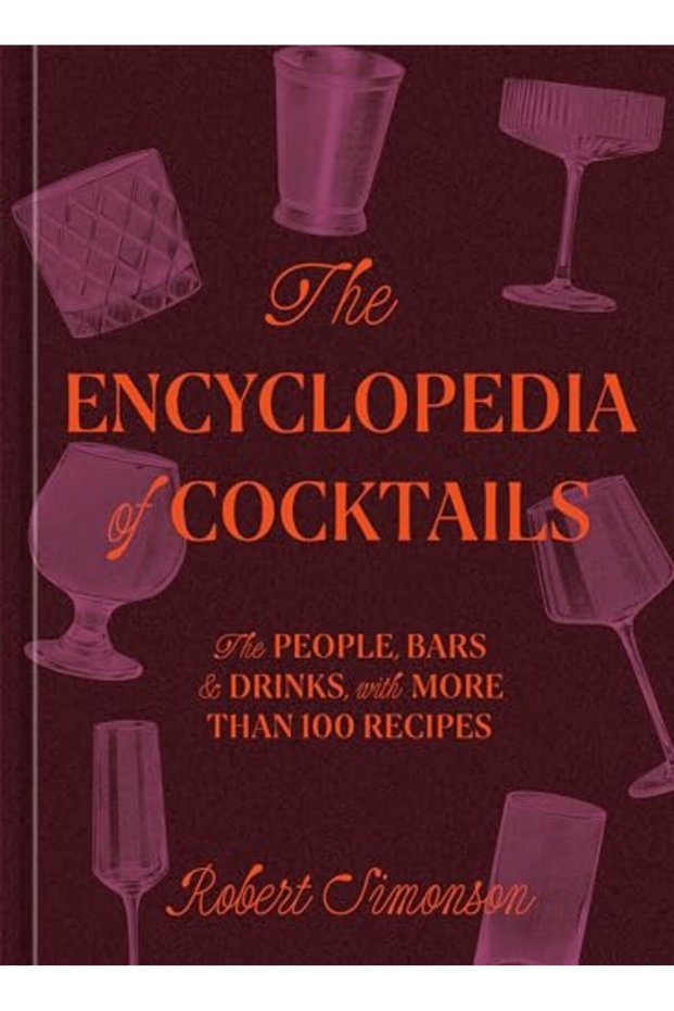 The Encyclopedia Of Cocktails