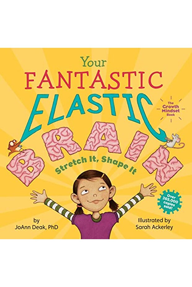 Your Fantastic Elastic Brain Stretch It Shape It