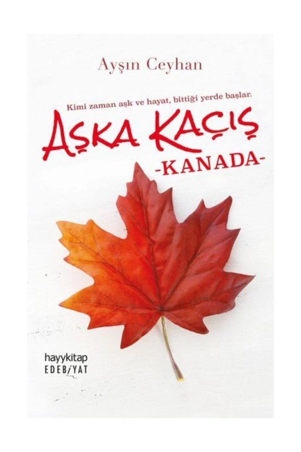 Aşka Kaçış -kanada- , Ayşın Ceyhan , , Aşka Kaçış -kanada- Book, 288 Pages