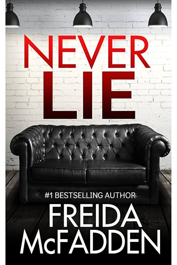 Never Lie : by Freida McFadden - 1