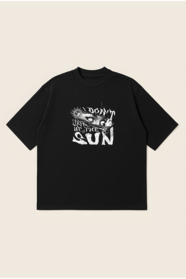 Don'T Look up the Sun Printed Oversize Boxy Cut Unisex 100% Cotton Printed Tshirt | Streetwear
