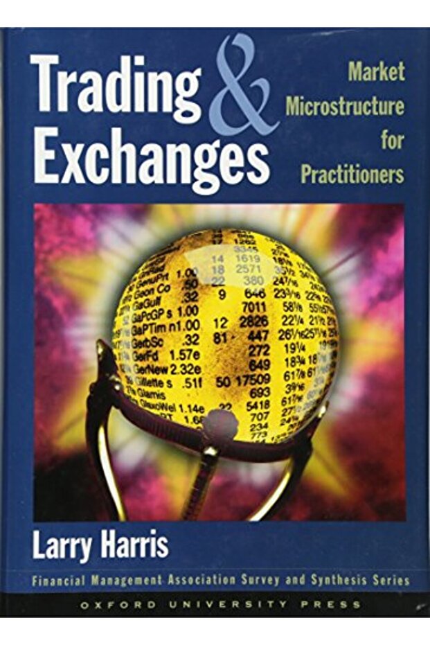 Trading And Exchanges Market Microstructure For Practitioners