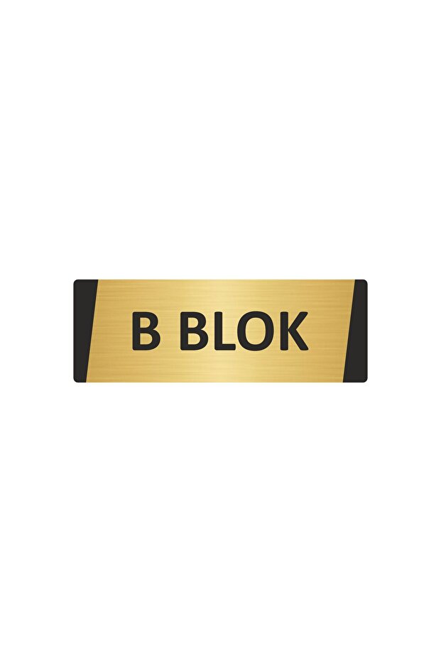 B Block Metal Warning Sign 7X20 cm Gold Color