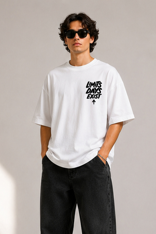 Premium T-Shirt Limits Days Exist Printed Oversize White Unisex T-Shirt