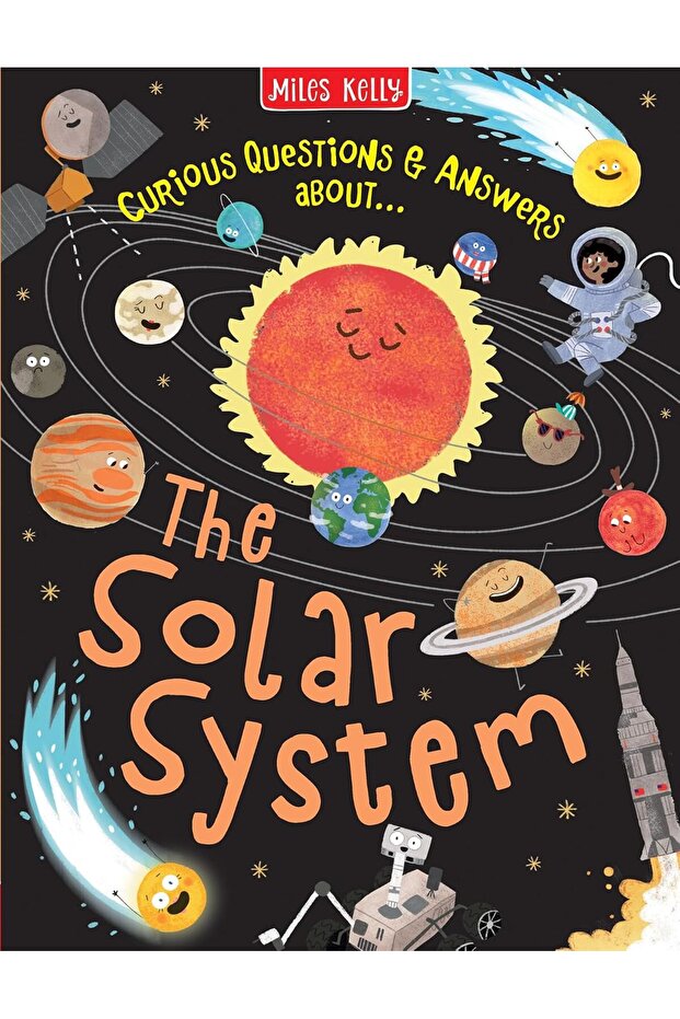 The Solar System: An engaging, humorous illustrated Q&A book for children aged 3 and above.