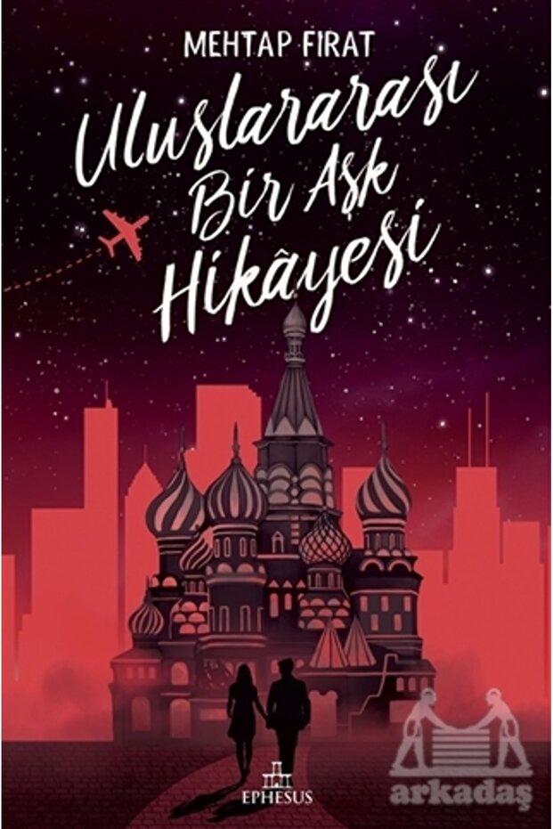 Uluslararası Bir Aşk Hikayesi (Ciltli)
