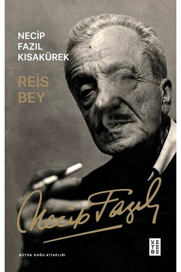 Reis Bey Necip Fazıl Kısakürek