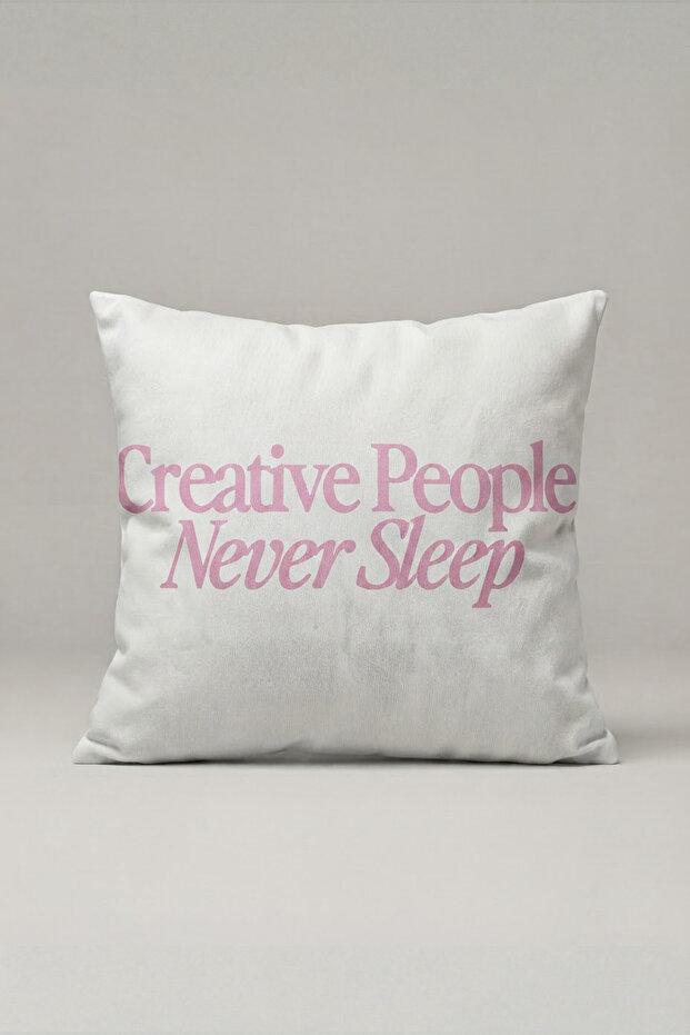 Pink Creative People Never Sleep Written Cushion Cover 275 – Creative Pink Design 45X45 cm